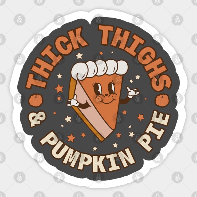 Thick Thighs & Pumpkin Pies Sticker by Nova Studio Designs